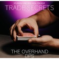 Trade Secrets #2 - The Overhand Dps by Benjamin Earl And Studio 52 Trade Secrets #2 - The Overhand Dps by Benjamin Earl And Studio 52