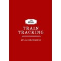 Train Tracking by Atlas Brookings Train Tracking by Atlas Brookings