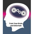 Train Your Brain And Entertain by Scott Cram Train Your Brain And Entertain by Scott Cram