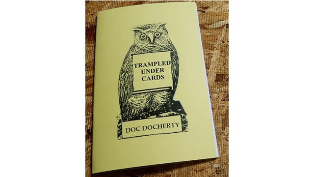 Trampled Under Cards by Doc Docherty Magic