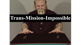 Trans-Mission-Impossible by Dean Dill