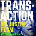 Transaction by Rick Lax Transaction by Rick Lax
