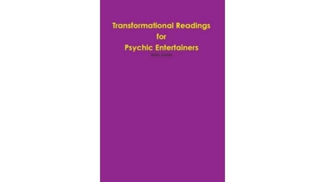 Transformational Readings For Psychic Entertainers by Alan Jones