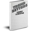 Trend Setters by Harry Lorayne Trend Setters by Harry Lorayne