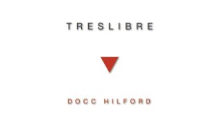 Treslibre by Docc Hilford