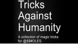 Tricks Against Humanity by Seymour B.