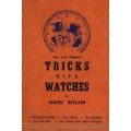 Tricks With Watches by Samuel Berland Tricks With Watches by Samuel Berland