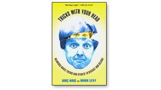 Tricks With Your Head by Mac King And Mark Levy