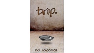 Trip. by Rick Holcombe