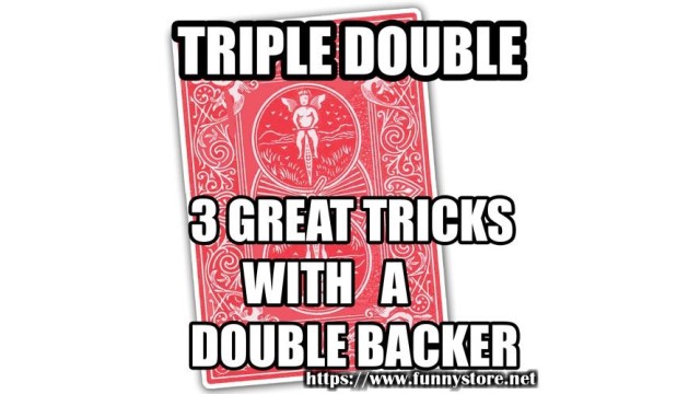 Triple Double: 3 Great Tricks With A Double Backe by Jeremy Luton