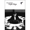 Triple Edge by Bob Cassidy Triple Edge by Bob Cassidy