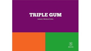 Triple Gum by Smagic Productions