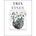 Trix Fixes by Jon Racherbaumer Trix Fixes by Jon Racherbaumer