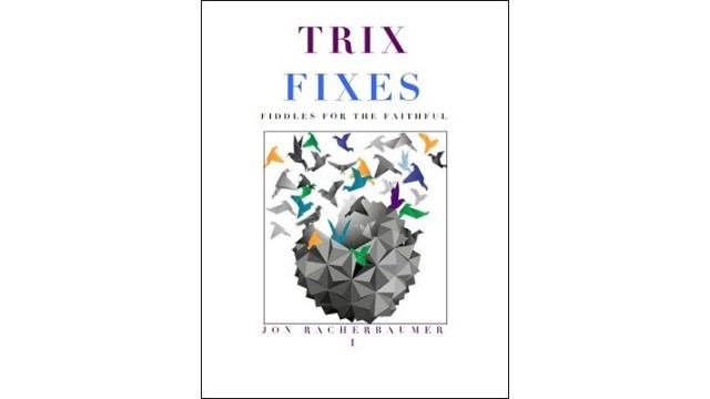 Trix Fixes by Jon Racherbaumer