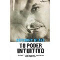 Tu Poder Intuitivo by Anthony Blake Tu Poder Intuitivo by Anthony Blake