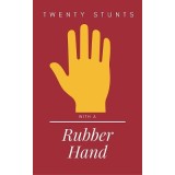 Twenty Stunts With A Rubber Hand by Edwin Hooper & Ian Adair