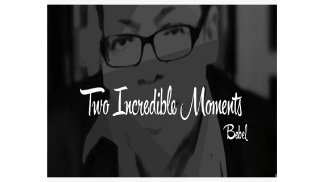 Two Incredible Moments by Bebel