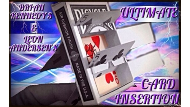 Ultimate Card Insertion by Brian Kennedy & Leon Andersen