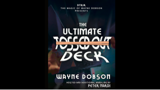 Ultimate Tossed Out Deck by Wayne Dobson