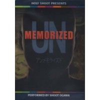 Un-Memorized by Shoot Ogawa