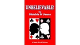 Unbelievable by Frederick Michael Shields & Bascom Jones