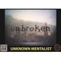 Unbroken by Unknown Mentalist