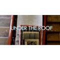 Under The Roof by Sergey Koller Under The Roof by Sergey Koller
