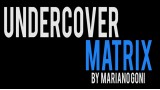 Undercover Matrix by Mariano Goni