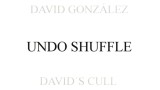 Undo Shufle by David Gonzalez