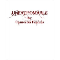 Unfathomable by Cameron Francis