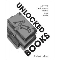 Unlocked Books by Robert D. Larue, Jr.