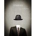 Unseen by Toby Zhang Unseen by Toby Zhang