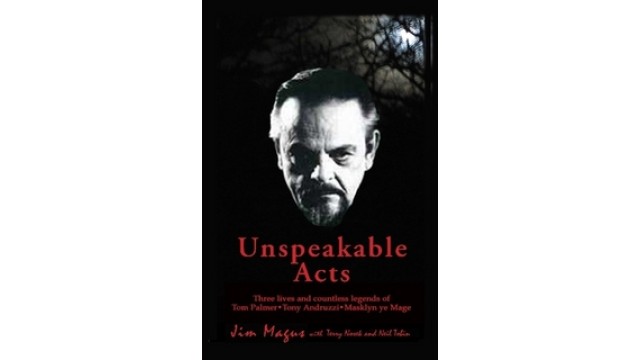 Unspeakable Acts by Jim Magus