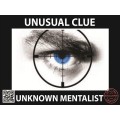 Unusual Clue by Unknown Mentalist Unusual Clue by Unknown Mentalist