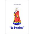 Va Pensiero by Aldo Colombini Va Pensiero by Aldo Colombini