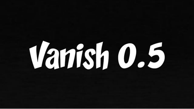 Vanish 0.5 by Sultan Orazaly