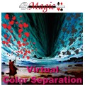 Virtual Color Separation by B. Magic (Biagio Fasano) Virtual Color Separation by B. Magic (Biagio Fasano)
