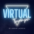 Virtual Triumph by Adrian Lacroix Virtual Triumph by Adrian Lacroix