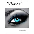 Visions by Daniel Macaluso Visions by Daniel Macaluso