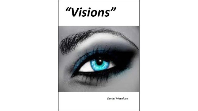 Visions by Daniel Macaluso