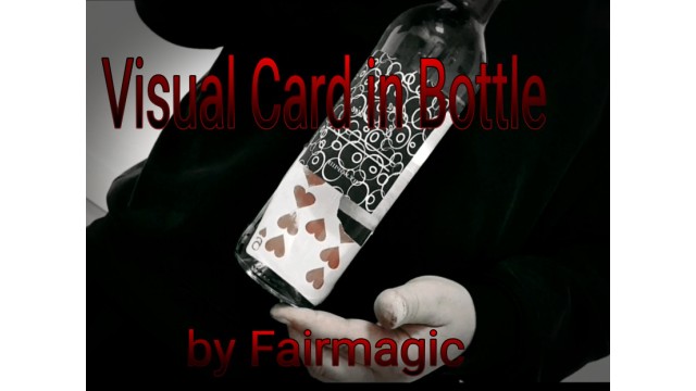 Visual Card In Bottle by Ralf Rudolph AkaFairmagic