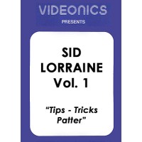 Vol 1 (Tips-Tricks-Patter) by Sid Lorraine