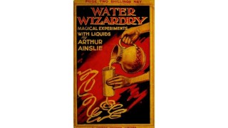 Water Wizardry by Arthur Ainslie