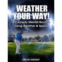 Weather Your Way by Devin Knight