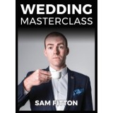 Wedding Masterclass by Sam Fitton Wedding Masterclass by Sam Fitton