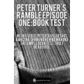 Weekly Ramble Episode One - Book Test by Peter Turner Weekly Ramble Episode One - Book Test by Peter Turner