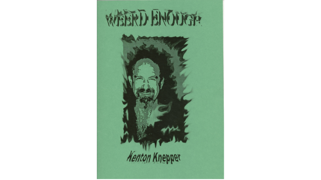 Weird Enough by Kenton Knepper