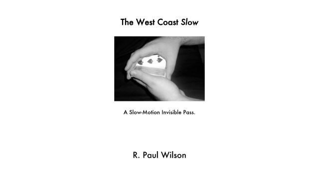 West Coast Slow by R. Paul Wilson