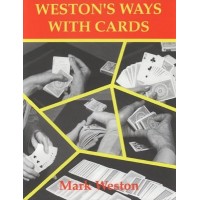 Weston's Ways With Cards by Mark Weston