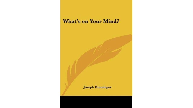 Whats On Your Mind by Joseph Dunninger